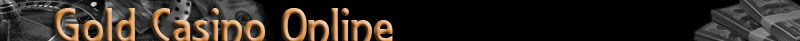 Gold Casino Online